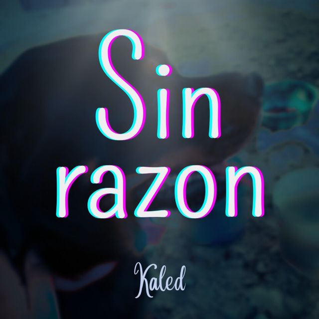 Kaled - 'Sin razon' [Ringtone]