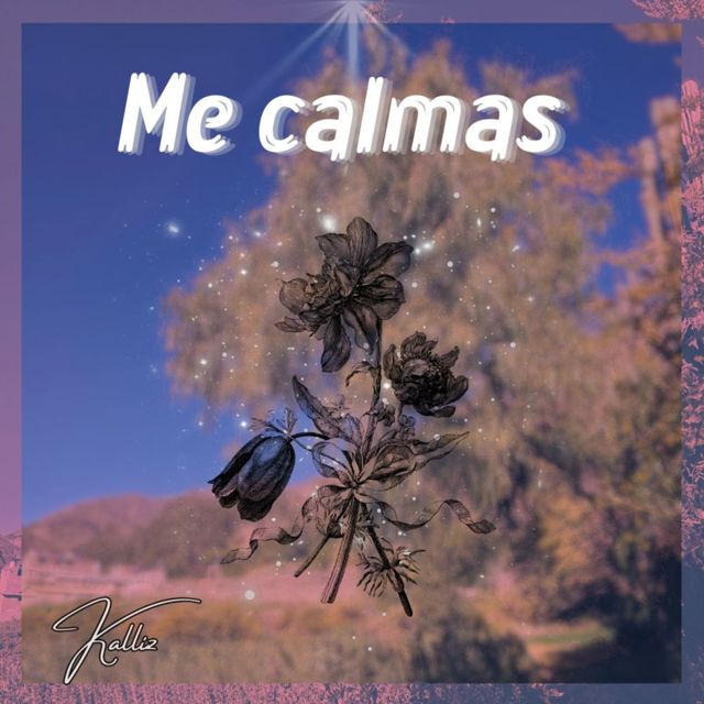 Kalliz - 'Me calmas' [Ringtone]