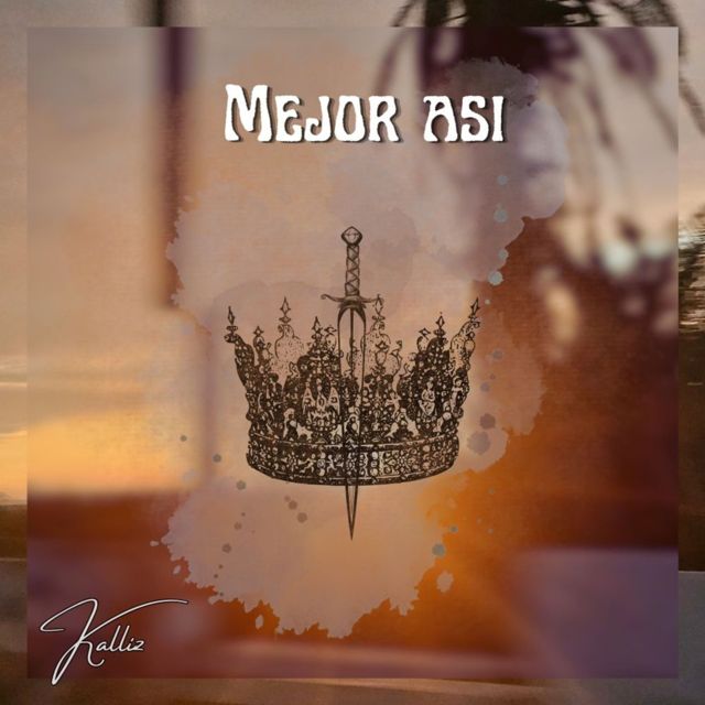 Kalliz - 'Mejor asi' [Ringtone]