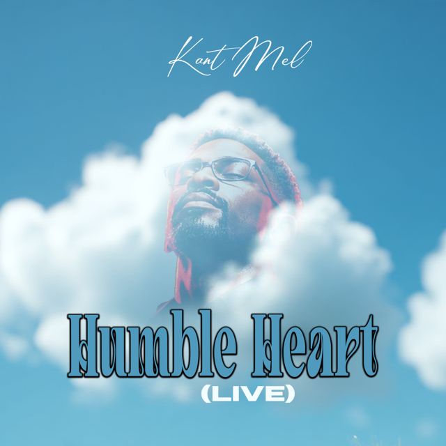 Kant Mel - 'Humble Heart (Live)' [Ringtone]