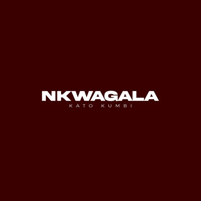 Kato Kumbi - 'Nkwagala' [Ringtone]