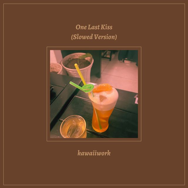 kawaiiwork - 'One Last Kiss (Slowed Version)' [Ringtone]