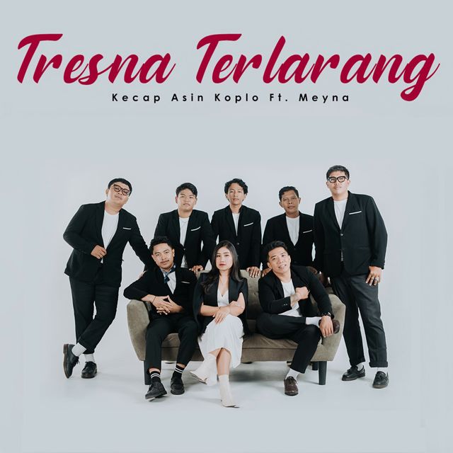 Kecap Asin Koplo - 'Tresna Terlarang (feat. Meyna)' [Ringtone]