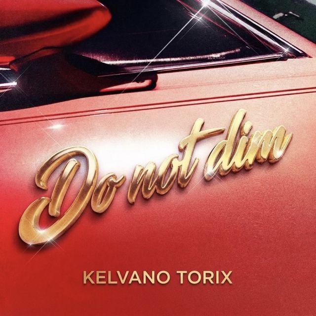 KELVANO TORIX - 'Do not dim' [Ringtone]