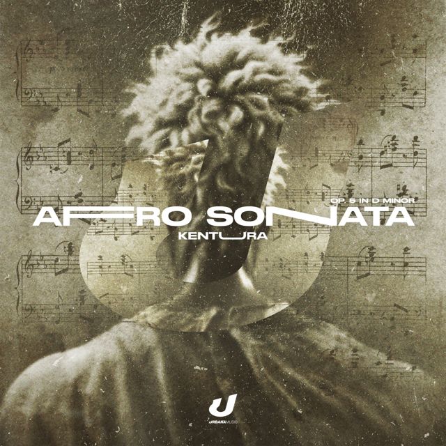 KENTURA - 'Afro Sonata, Op. 5 in D Minor' [Ringtone]