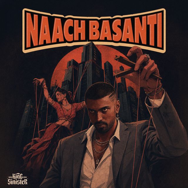 King Sinister - 'NAACH BASANTI' [Ringtone]