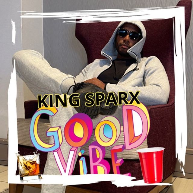 King Sparx - 'Good Vibe' [Ringtone]