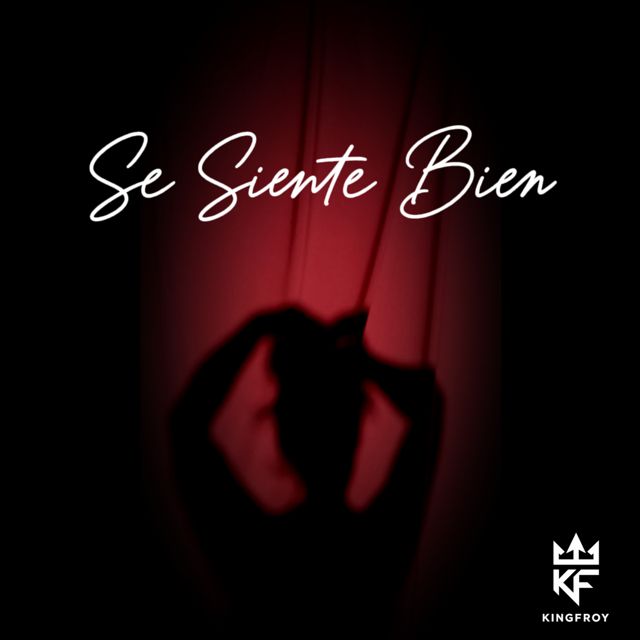 Kingfroy - 'Se Siente Bien' [Ringtone]