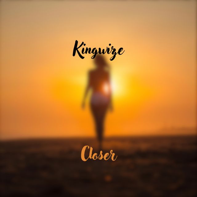 Kingwize - 'Closer' [Ringtone]
