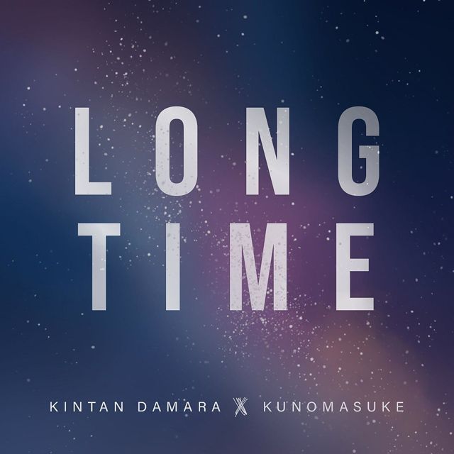 Kintan Damara - 'Long Time (feat. Kunomasuke)' [Ringtone]