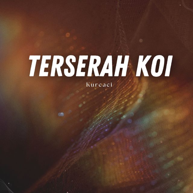 Kurcaci - 'Terserah Koi' [Ringtone]