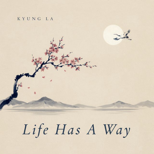 Kyung La - 'Life Has A Way' [Ringtone]
