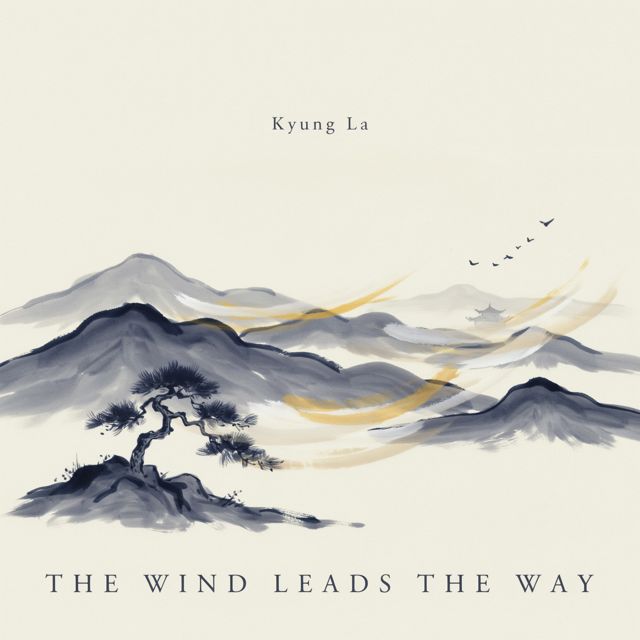 Kyung La - 'The Wind Leads The Way' [Ringtone]
