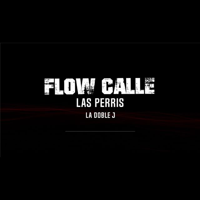 La Doble J - 'LAS PERRIS' [Ringtone]