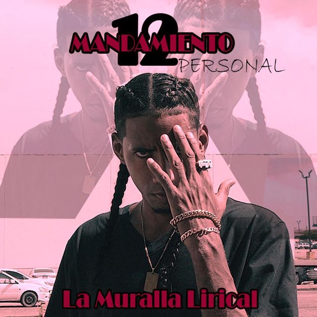 La Muralla Lirical - '12 Mandamiento Personal' [Ringtone]