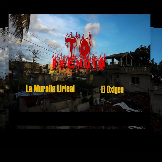 La Muralla Lirical - 'To Prendio (feat. El Oxigen)' [Ringtone]