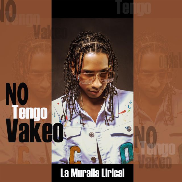 La Muralla Lirical - 'No Tengo Vakeo' [Ringtone]