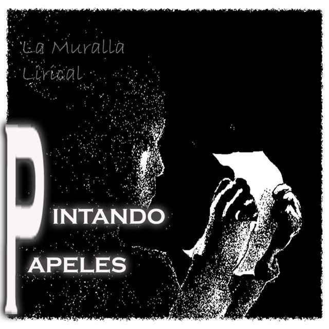 La Muralla Lirical - 'PINTANDO PAPELES' [Ringtone]