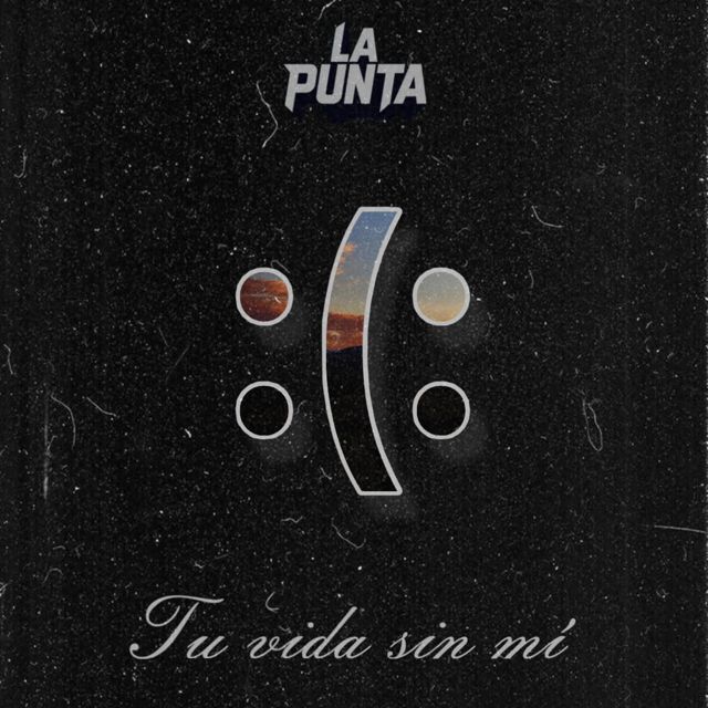 La Punta - 'Tu vida sin mi' [Ringtone]