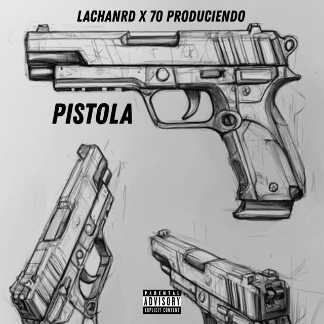 LACHANRD - 'PISTOLA (feat. 70 Produciendo)' [Ringtone]