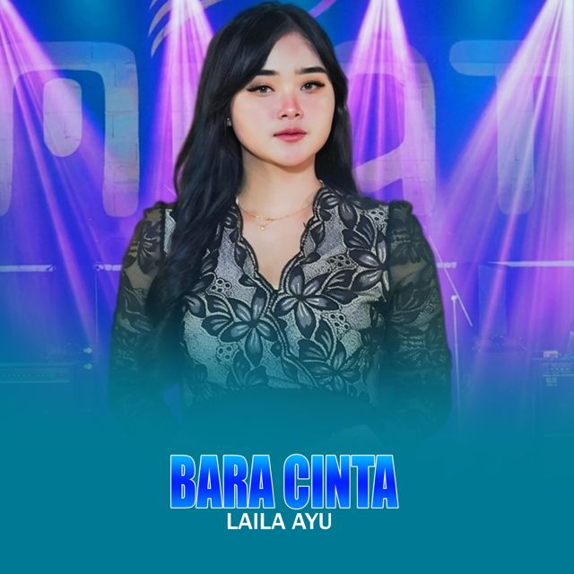 Laila Ayu - 'Bara Cinta (Live)' [Ringtone]