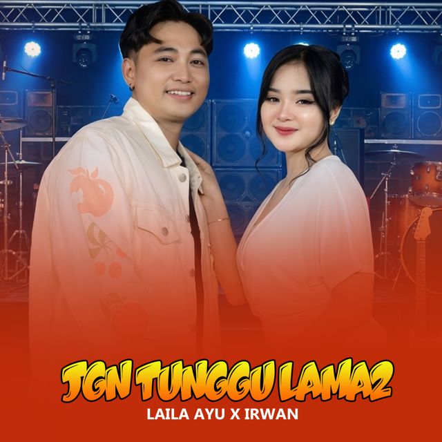 Laila Ayu - 'Jangan Tunggu Lama Lama (Live) (feat. Irwan Krisdiyanto)' [Ringtone]