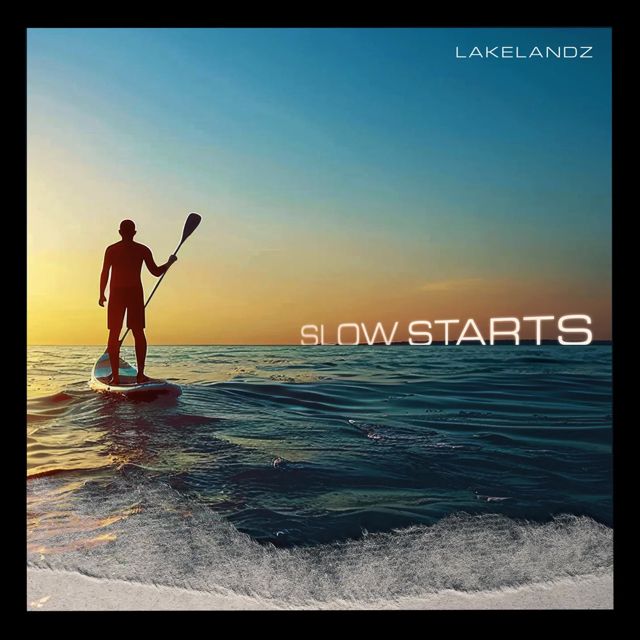 lakelandz - 'Slow Starts' [Ringtone]