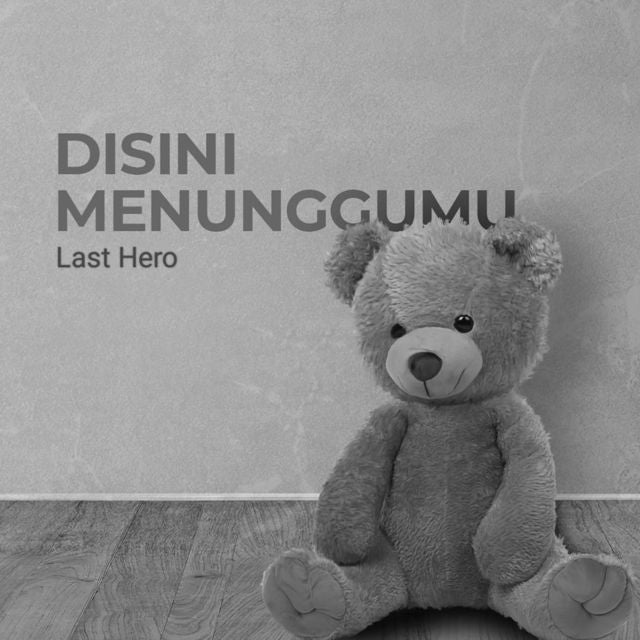 Last Hero - 'Disini Menunggumu' [Ringtone]