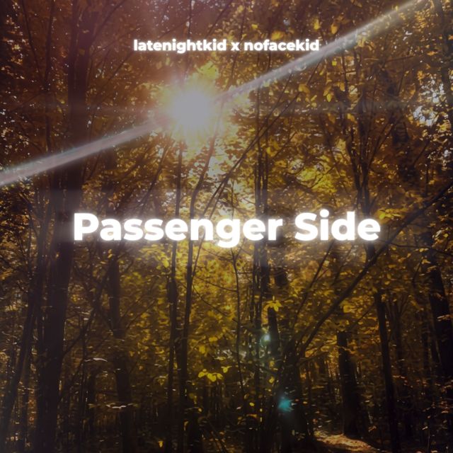 latenightkid - 'Passenger Side (feat. nofacekid)' [Ringtone]