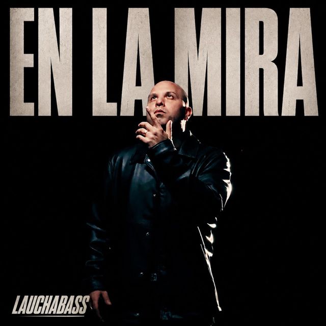 Laucha Bass - 'EN LA MIRA' [Ringtone]