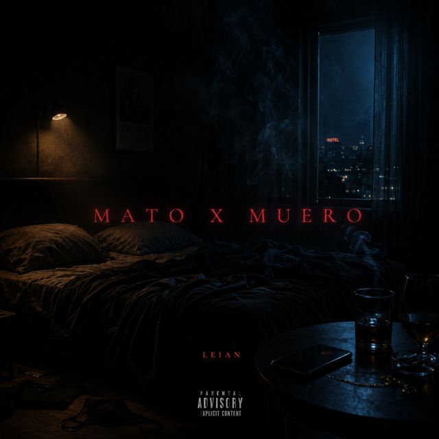 LEIAN - 'MATO X MUERO' [Ringtone]