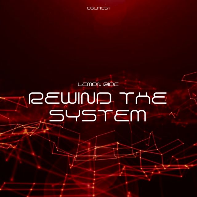 Lemon Ride - 'Rewind The System' [Ringtone]
