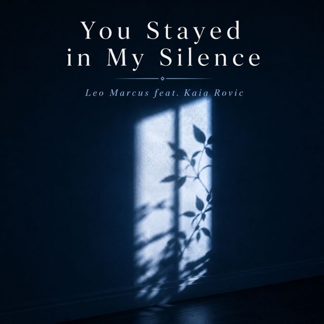 Leo Marcus - 'You Stayed in My Silence (feat. Kaia Rosie)' [Ringtone]
