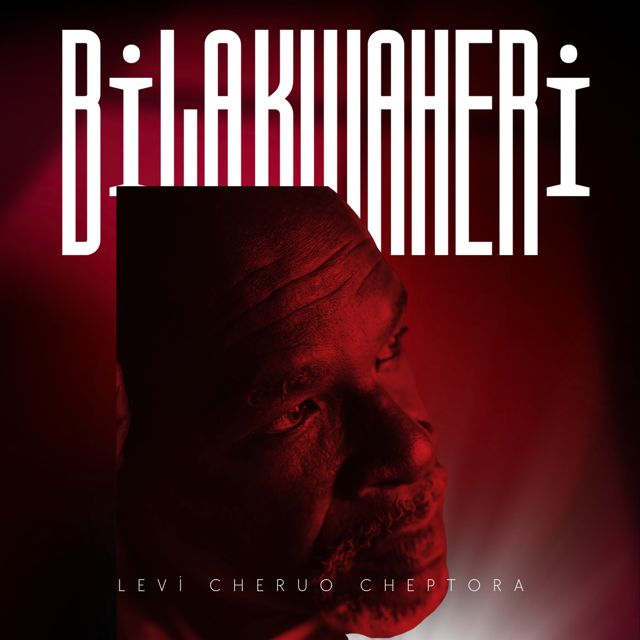 LEVI CHERUO CHEPTORA - 'Bila Kwaheri' [Ringtone]