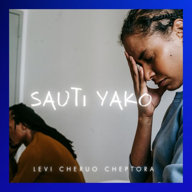 LEVI CHERUO CHEPTORA - 'Sauti Yako' [Ringtone]