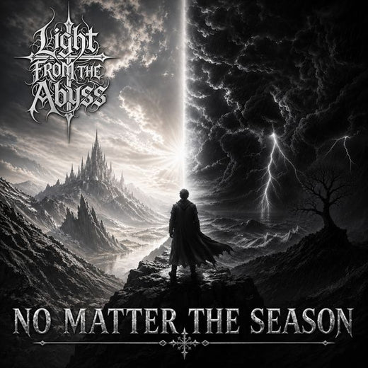 Light From The Abyss - 'No Matter The Season' [Ringtone]
