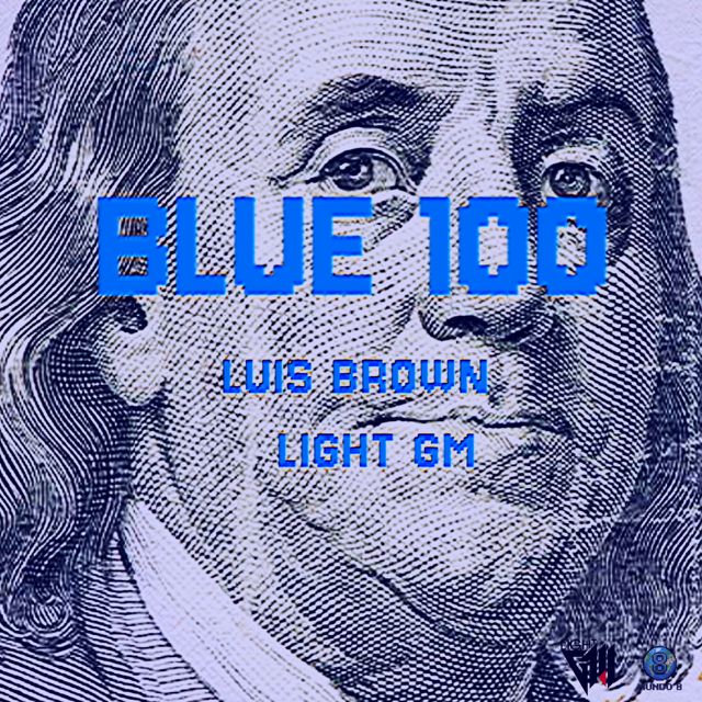 Light GM - 'BLUE 100 (feat. Luis Brown)' [Ringtone]