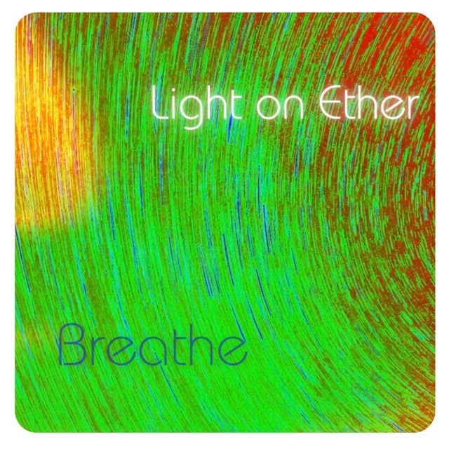 Light on Ether - 'Breathe' [Ringtone]