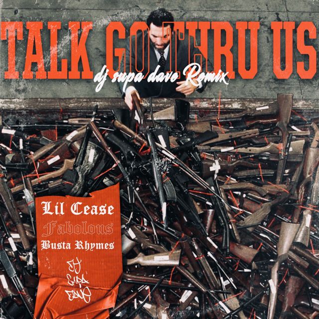 Lil' Cease - 'Talk Go Thru Us (DJ Supa Dave Remix) (feat. Fabolous & Busta Rhymes & DJ Supa Dave)' [Ringtone]