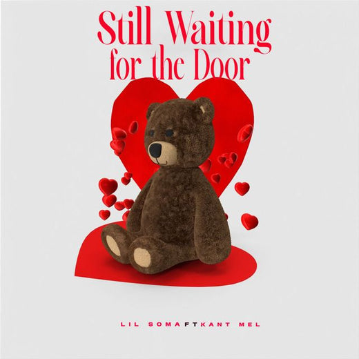 Lil Soma - 'Still Waiting for the Door (feat. Kant Mel)' [Ringtone]