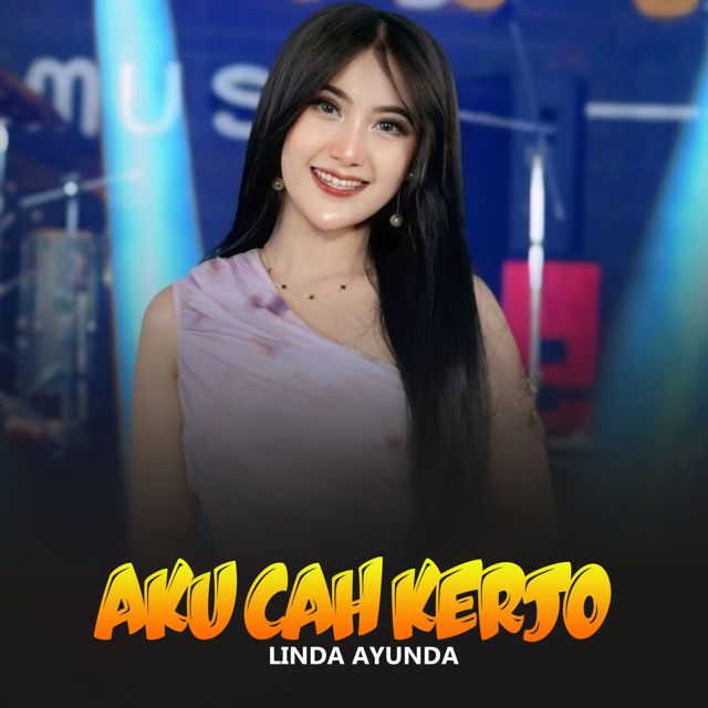 Linda Ayunda - 'Aku Cah Kerjo (Live)' [Ringtone]