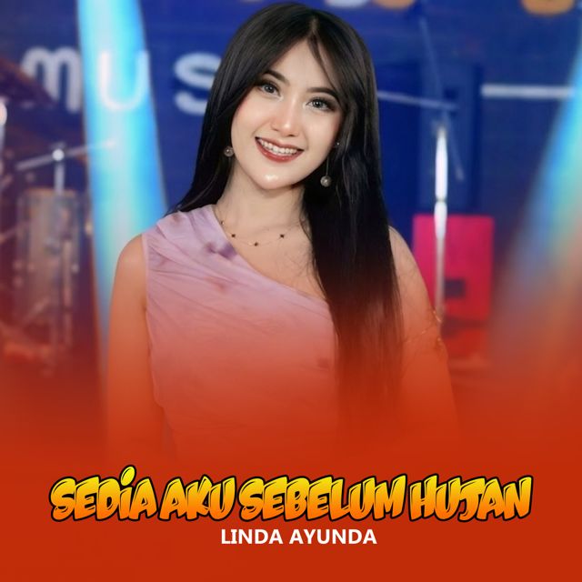Linda Ayunda - 'Sedia Aku Sebelum Hujan (Live)' [Ringtone]