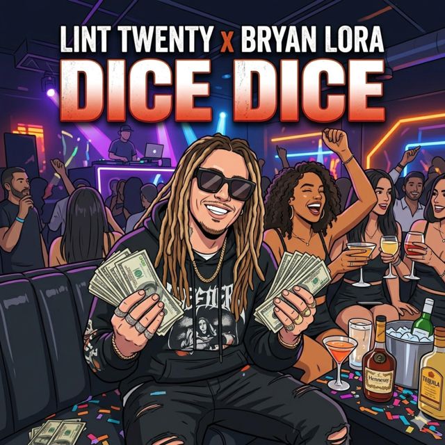 Lint Twenty - 'Dice Dice (feat. Bryan Lora)' [Ringtone]