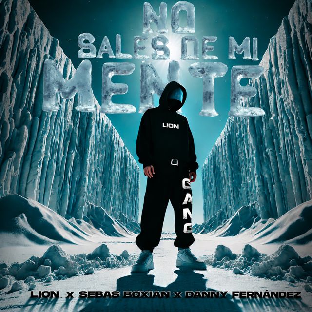 Lion - 'No Sales De Mi Mente (feat. Sebas Boxian & Danny Fernandez)' [Ringtone]