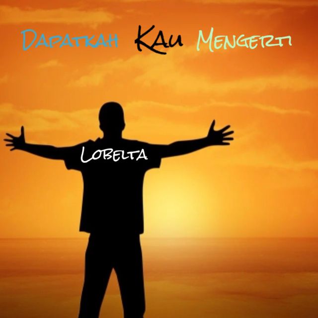 Lobelta - 'Dapatkah Kau Mengerti' [Ringtone]
