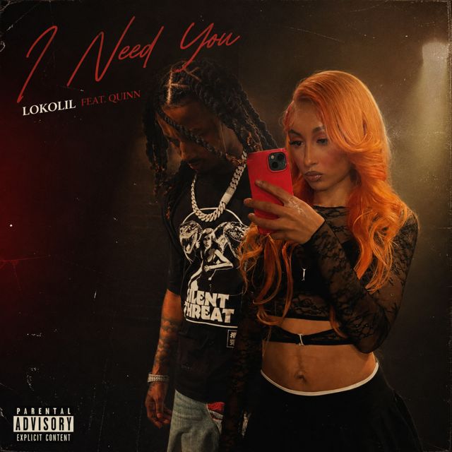 Lokolil - 'I NEED YOU (feat. QUINN)' [Ringtone]