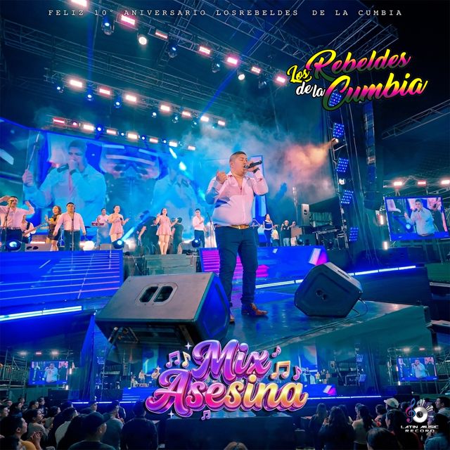 Los Rebeldes de la Cumbia - 'Mix Asesina: Asesina de Amor / Ya No Te Buscare / Destrozaste Mi Alma (10mo Aniversario)' [Ringtone]