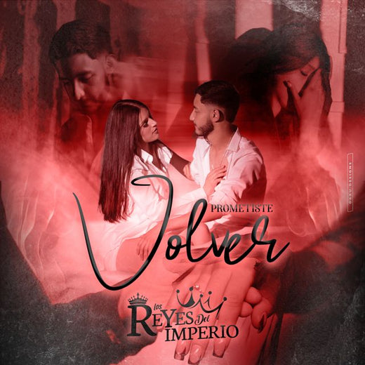 Los Reyes Del Imperio - 'Prometiste Volver' [Ringtone]