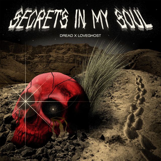 Love Ghost - 'SECRETS IN MY SOUL (feat. D.R.E.A.D)' [Ringtone]