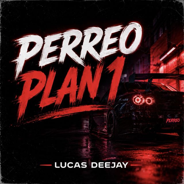 lucasdeejay - 'PERREO PLAN 1' [Ringtone]